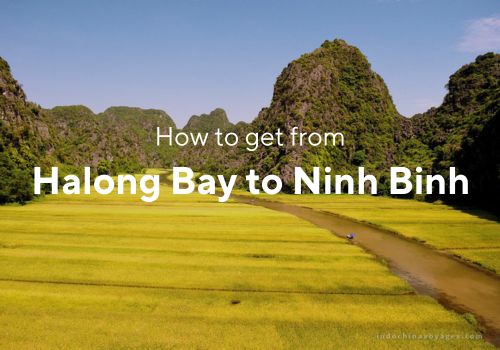 How to get from Halong Bay to Ninh Binh? – A Comprehensive Guide