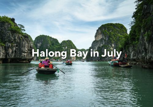 Halong Bay in July – Weather, Activities, and Insider Tips